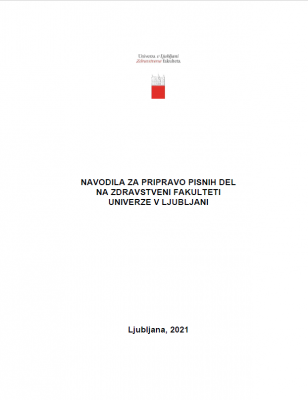 Navodila za pripravo pisnih del na Zdravstveni fakulteti Univerze v Ljubljani