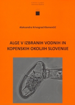 Alge v izbranih vodnih in kopenskih okoljih Slovenije