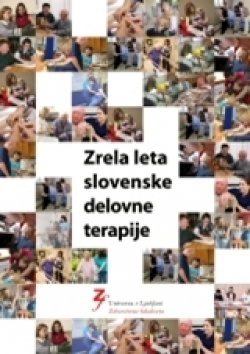 Zrela leta slovenske delovne terapije